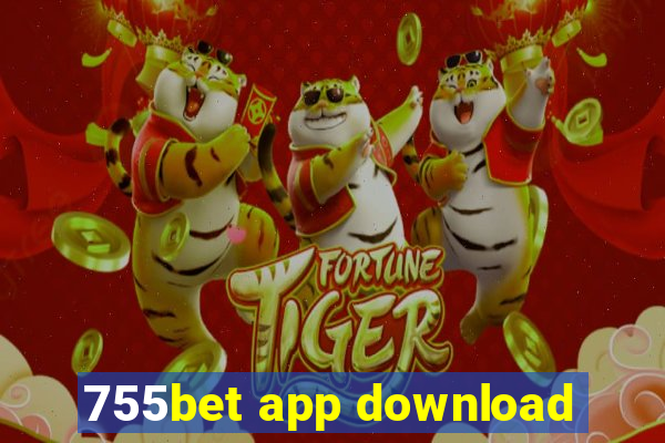 755bet app download